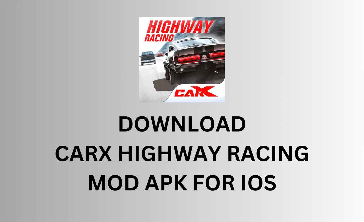 Download Carx Highway Racing MOD APK For iOS