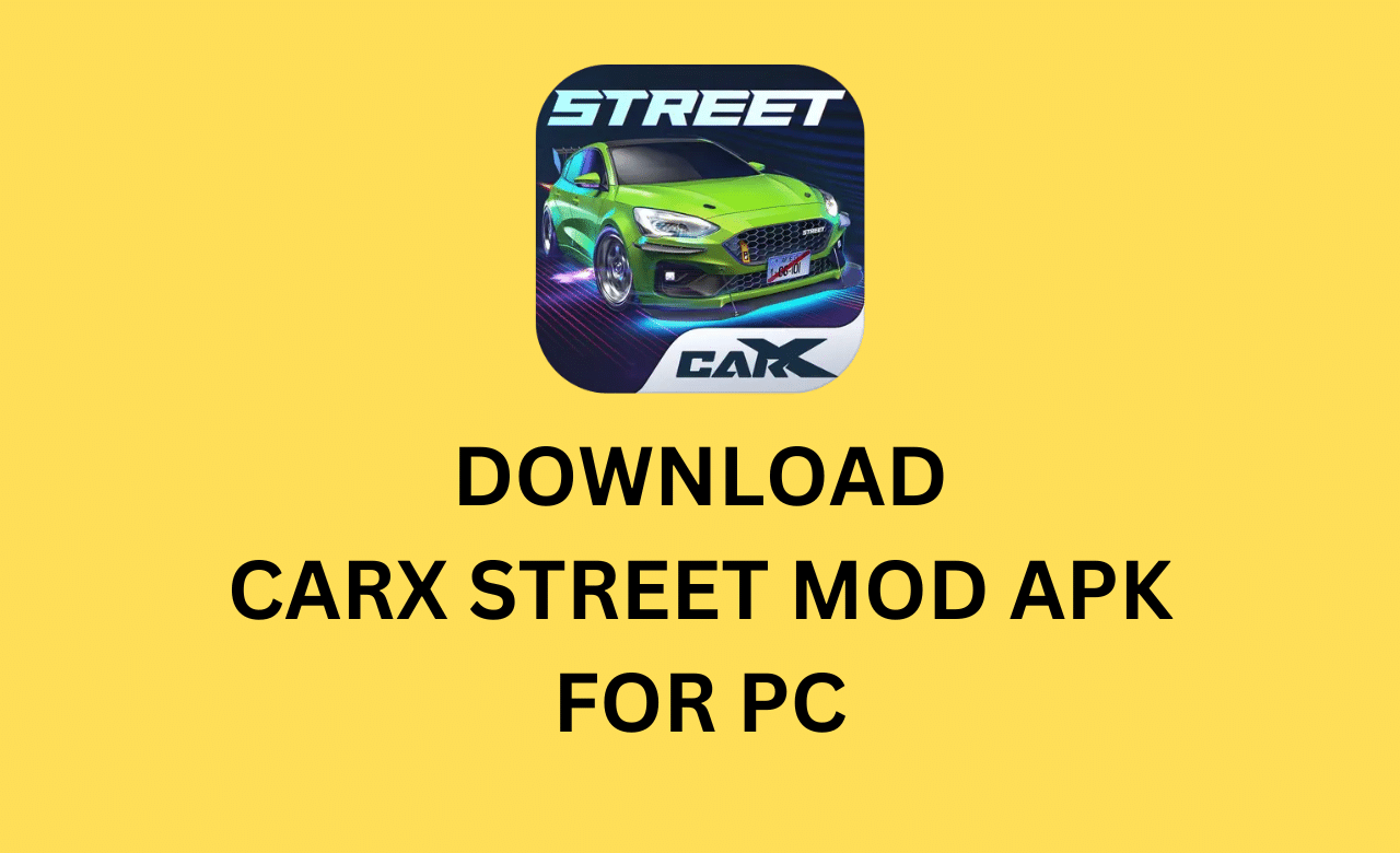 Download Carx Street MOD APK For PC